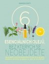 6 esenciálních olejů, bez kterých se neobejdete