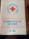 Dobrovolná sestra 2.díl