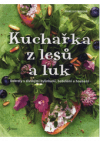 Kuchařka z lesů a luk