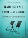 Radiestezie v domě a na zahradě