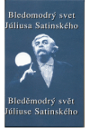 Bleděmodrý svět Júliuse Satinského 