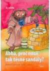 Abba, proč nosíš tak těsné sandály?, aneb, Čemu se smáli mniši