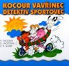 Kocour Vavřinec, detektiv sportovec