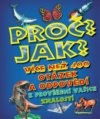 Proč? Jak?