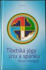 Tibetská jóga snu a spánku