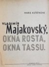 [Vladimír Vladimírovič] Majakovský