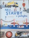 Nej...stavby v pohybu