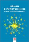 Zákon o pyrotechnice a jeho prováděcí předpisy
