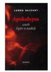 Apokalypsa, aneb, Zpěv o naději