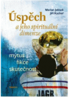 Úspěch a jeho spirituální dimenze