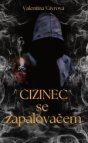 Cizinec se zapalovačem