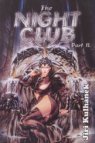 The Night Club Part II.