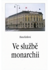 Ve službě monarchii