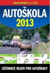 Autoškola 2013 aktualizováno k 1.8.2013