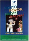 Proto pozor, proto bacha !