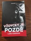 Vždycky je pozdě