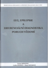 EEG, epilepsie a diferenciální diagnostika poruch vědomí