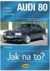 Údržba a opravy automobiů Audi 80/Quattro, Audi 80 Avant/Quattro, Audi Coupé/Audi Cabrio