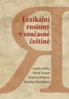 Lexikální rusismy v současné češtině