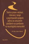 Teorie a praxe v edukaci, intervenci, terapii a psychosociální podpoře jedinců se zdravotním postižením se zaměřením na neurologická onemocnění