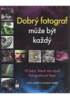 Dobrý fotograf může být každý