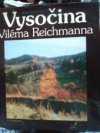 Vysočina Viléma Reichmanna