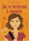 Jak se nechystat k maturitě