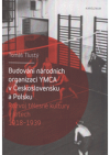Budování národních organizací YMCA v Československu a Polsku