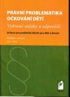Právní problematika očkování dětí