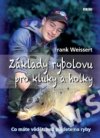 Základy rybolovu pro kluky a holky