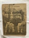 Koza domácí, její původ, plemena, užitek, zevnějšek a plemenitba