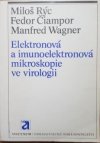 Elektronová a imunoelektronová mikroskopie ve virologii