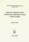 Stanovení indikátorů sociální problémovosti jednotlivých regionů v České republice