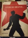 A lid se bránil ...
