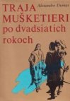 Traja mušketieri po dvadsiatich rokoch