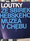 Loutky ze sbírek Chebského muzea v Chebu