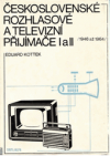 Československé rozhlasové a televizní přijímače I a II (1946 až 1964)