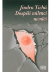 Dospělí milenci nemlčí