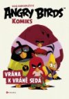Angry Birds ve filmu - Komiks: Vrána k vráně sedá