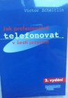 Jak profesionálně telefonovat v šesti jazycích