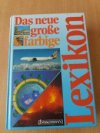 Das neue große farbige Lexikon