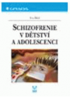 Schizofrenie v dětství a adolescenci