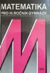 Matematika pro 3. ročník gymnázií