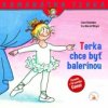 Terka chce byť balerínou