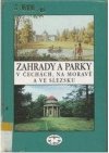 Zahrady a parky v Čechách, na Moravě a ve Slezsku