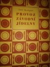 Provoz závodní jídelny