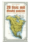 20000 mil dlouhý podzim