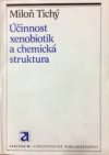 Účinnost xenobiotik a chemická struktura