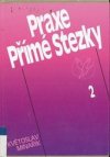 Praxe Přímé Stezky 2