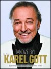 Takový byl Karel Gott